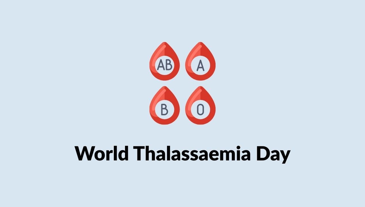 World Thalassaemia Day Thoughts