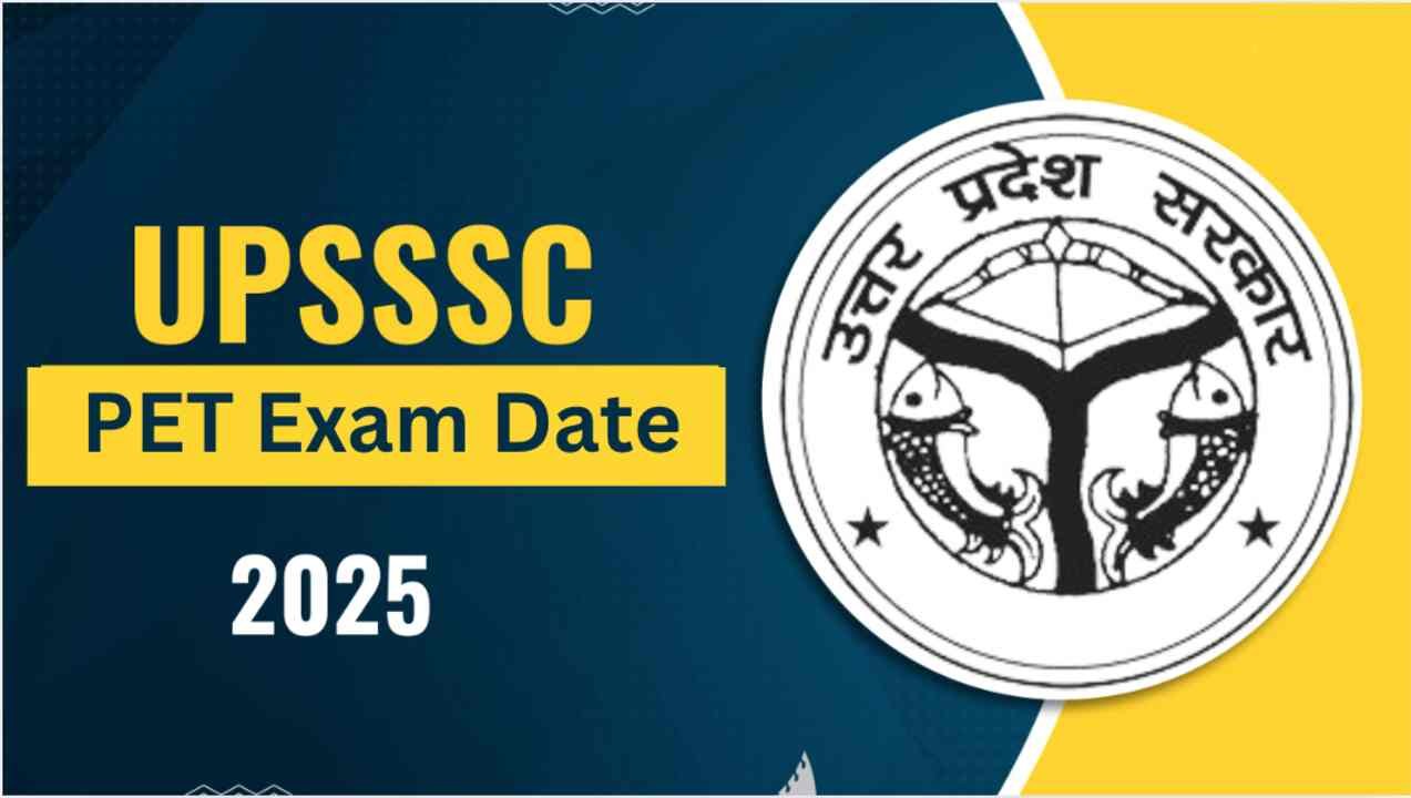 UPSSSC PET 2025: परीक्षा की तारीख घोषित, 6-7 सितंबर को होगा एग्जाम